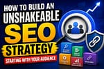 How to Build an Unshakeable SEO Strategy 2026 Starting with Your Audience
