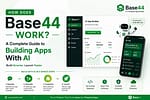 How Does Base44 Work? Complete Guide to Building Apps With AI
