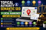 Topical Authority and Semantic SEO for local rankings, featuring a law firm, “Lawyer Near Me” local search map, SEO concepts, and higher local visibility