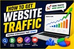 How to get website traffic using SEO, quality content, social media marketing, backlinks, and email marketing.